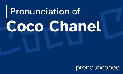 pronounce coco chanel|How to pronounce Coco Chanel.